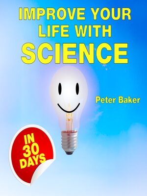 cover image of IMPROVE YOUR LIFE WITH SCIENCE